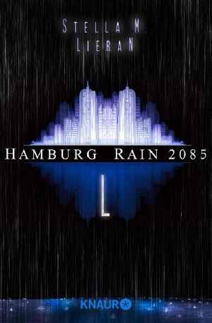 [Hamburg Rain 2085 00] • L
